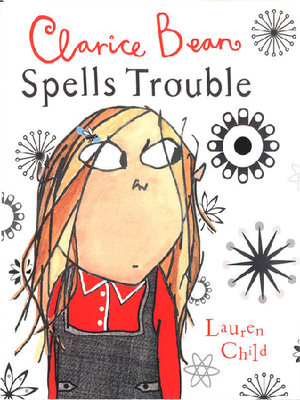 cover image of Clarice Bean Spells Trouble